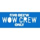 Employee Decals_Wow Crew Only_Each